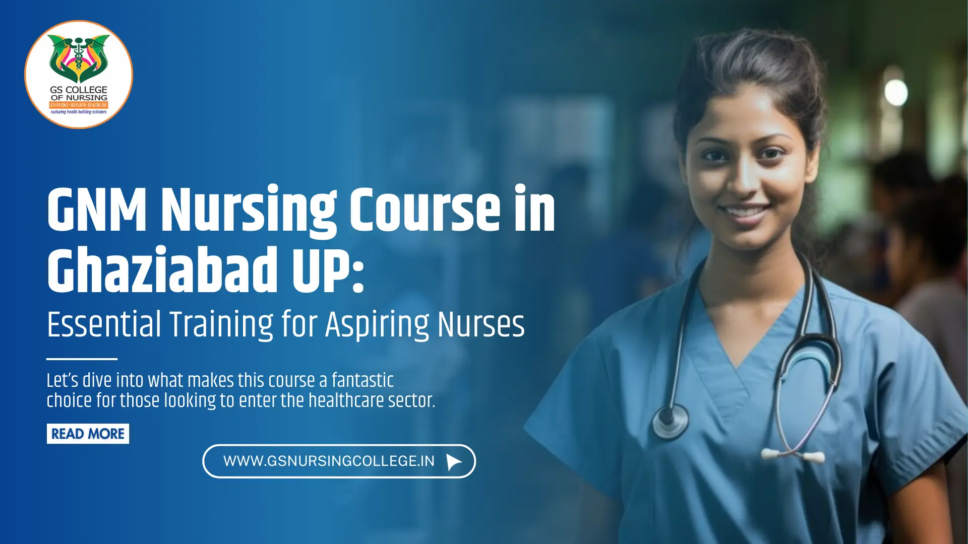 GNM Nursing Course in Ghaziabad UP: Essential Training for Aspiring Nurses
